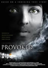 Provoked A True Story (2006)