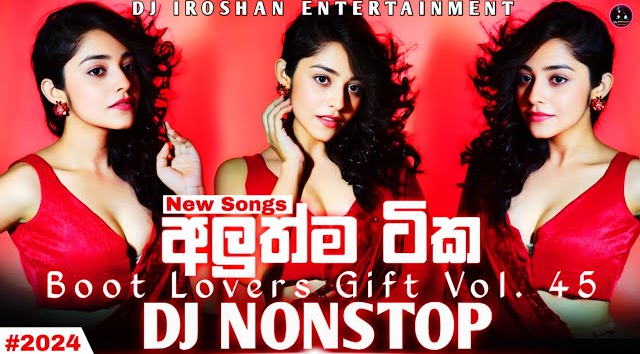 2024 Boot Lovers Gift Vol. 45   New Dj Nonstop   Best Dj Nonstop   Dj Iroshan