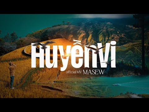 HUYỀN VI - MASEW