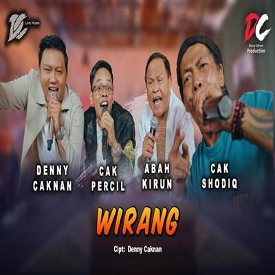 Denny Caknan, Cak Percil, Cak Shodiq, Abah Kirun