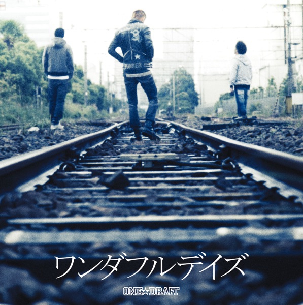 ONE☆DRAFT - Wonderful Days