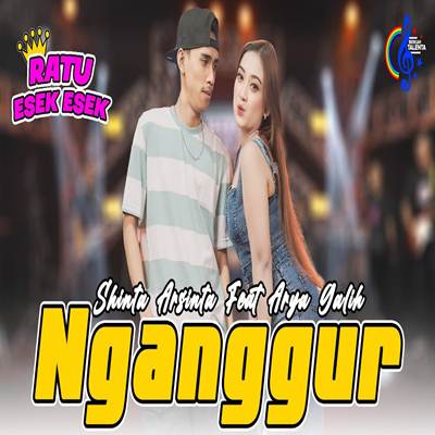 Shinta Arsinta Feat Arya Galih Nganggur Mp3