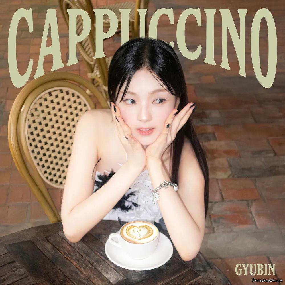 GYUBIN - CAPPUCCINO Mp3 GYUBIN - CAPPUCCINO Mp3
