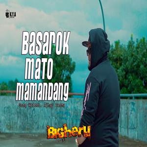 BIGHERU Basarok Mato Urang Cover Mp3