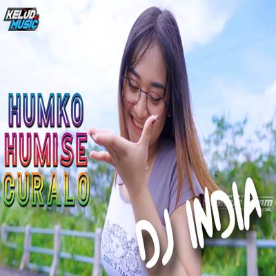 Dj Humko Humise Curalo Mberot Jedag Jedug