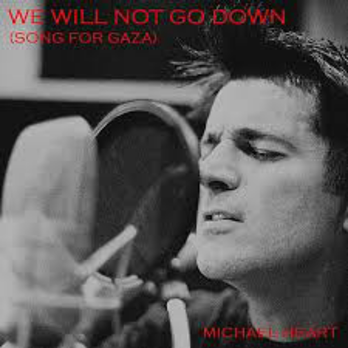 Michael Heart - We Will Not Go Down [Song For Gaza] Mp3