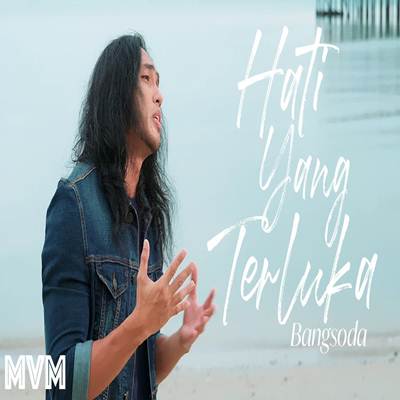 Bangsoda - Bangsoda - Hati Yang Terluka Cover mp3