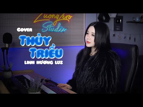 Thuỷ Triều - Linh Hương Luz Cover