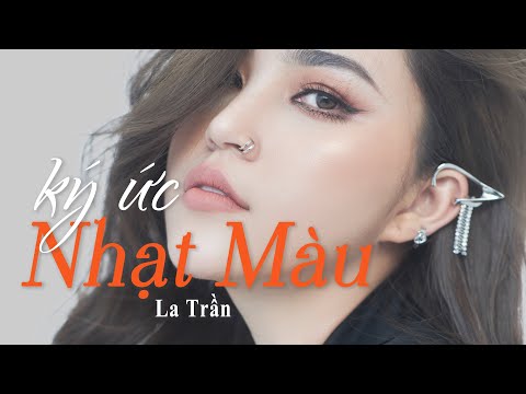 KÝ ỨC NHẠT MÀU - ST (Nhạc Hoa Lời Việt)｜ LA TRẦN cover