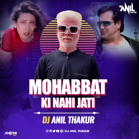 Mohabbat Ki Nahin Jaati (Remix) Dj Anil Thakur