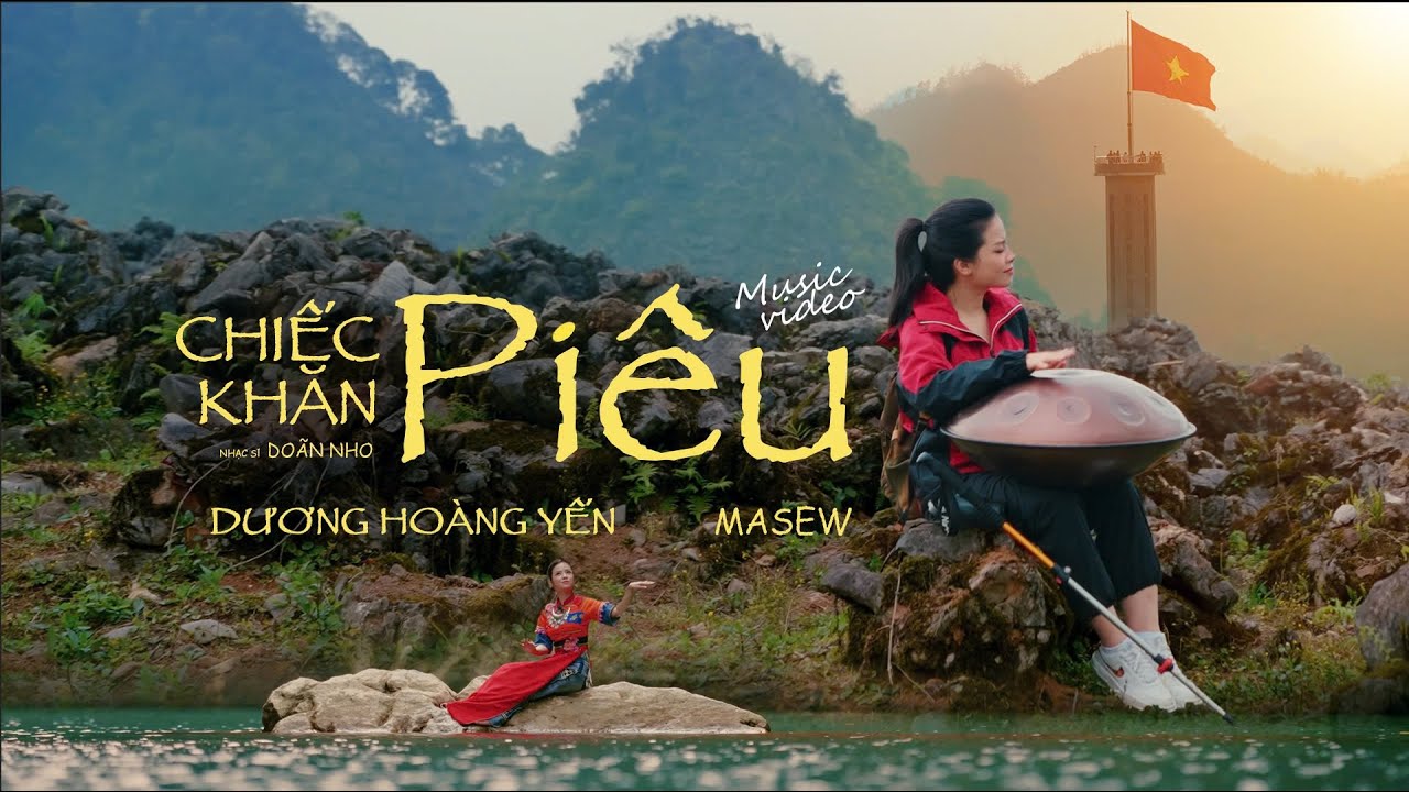 CHIẾC KHĂN PIÊU - Dương Hoàng Yến x Masew 