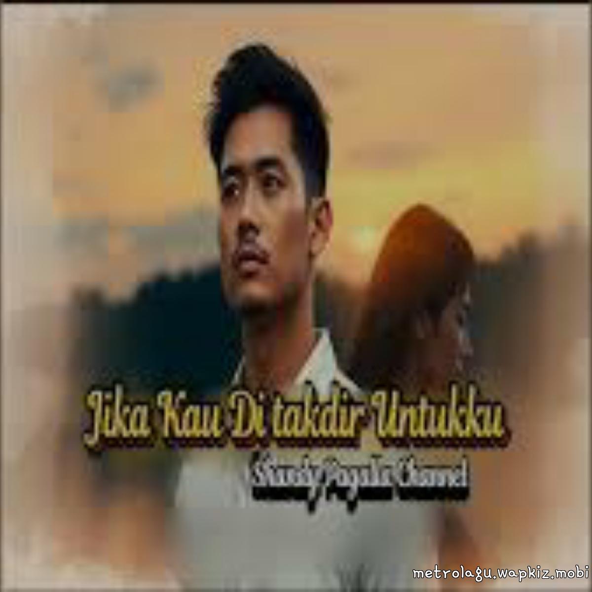 Shandy Pagalla Channel - Jika Kau Di takdir Untukku Mp3