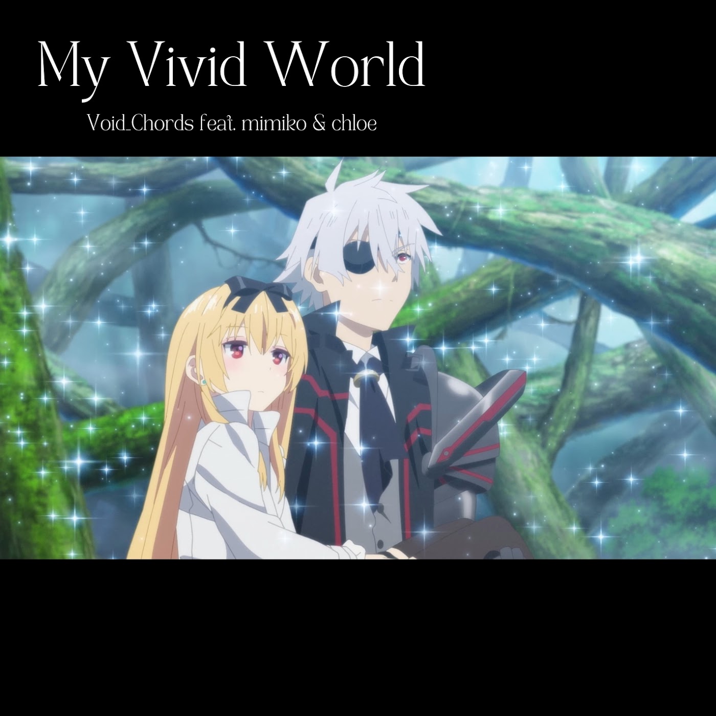 Void Chords Feat - My Vivid World