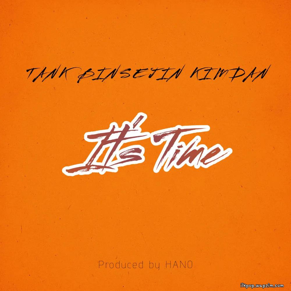 It’s Time by BINSEJIN & KIM DAN & TANK