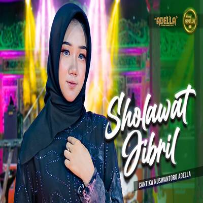 Cantika Nuswantoro Sholawat Jibril Feat. Om Adella Mp3