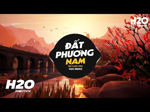 Đất Phương Nam (SS Remix) - Đạt Long Vinh