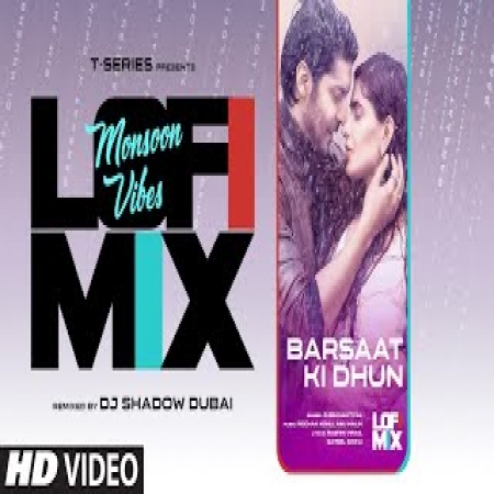 Barsaat Ki Dhun (Lofi Mix)