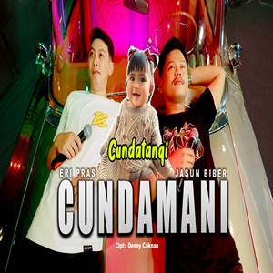 Eri Pras x Jasun Biber Cundamani feat DC Musik Cover Mp3