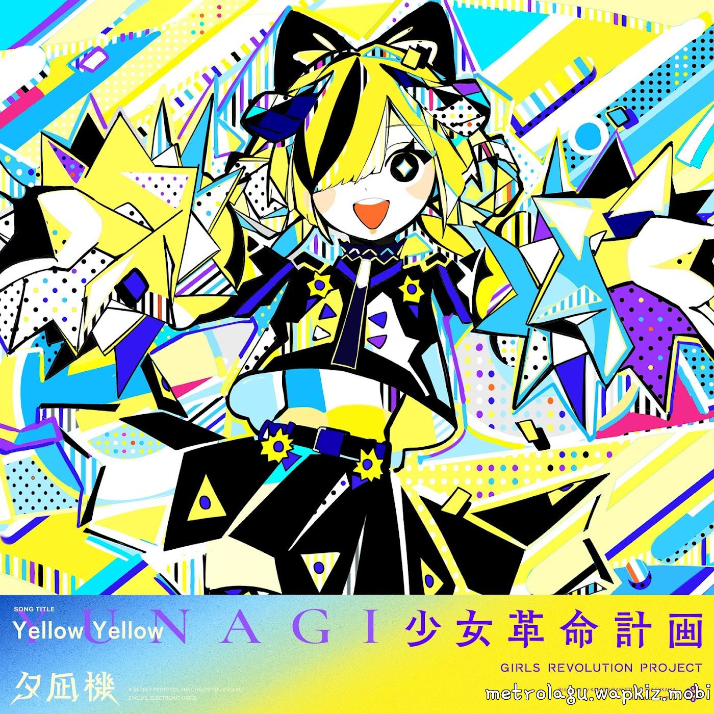 YUNAGI - Yellow Yellow [Theme Song GIRLS REVOLUTION PROJECT]