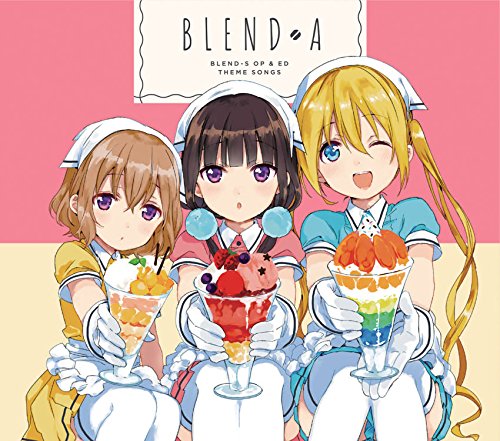 BLEND A - Detarame na Minus to Plus ni Okeru Blend​-kou [Ending Blend S]