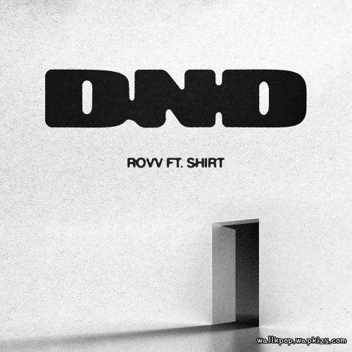 Rovv - DND (feat. SHIRT) Mp3