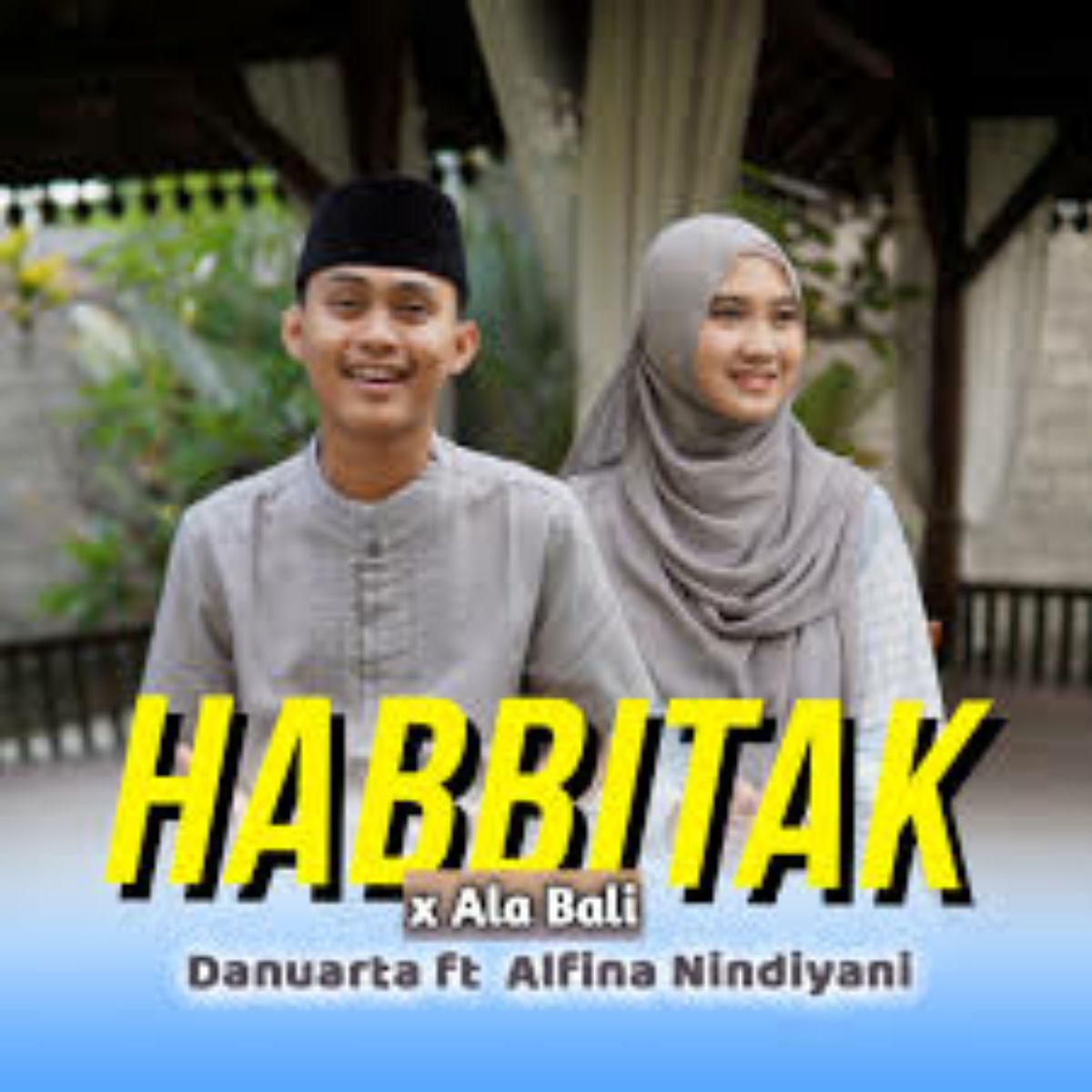 Habbitak x Ala Bali Feat. Alfina Nindiyani