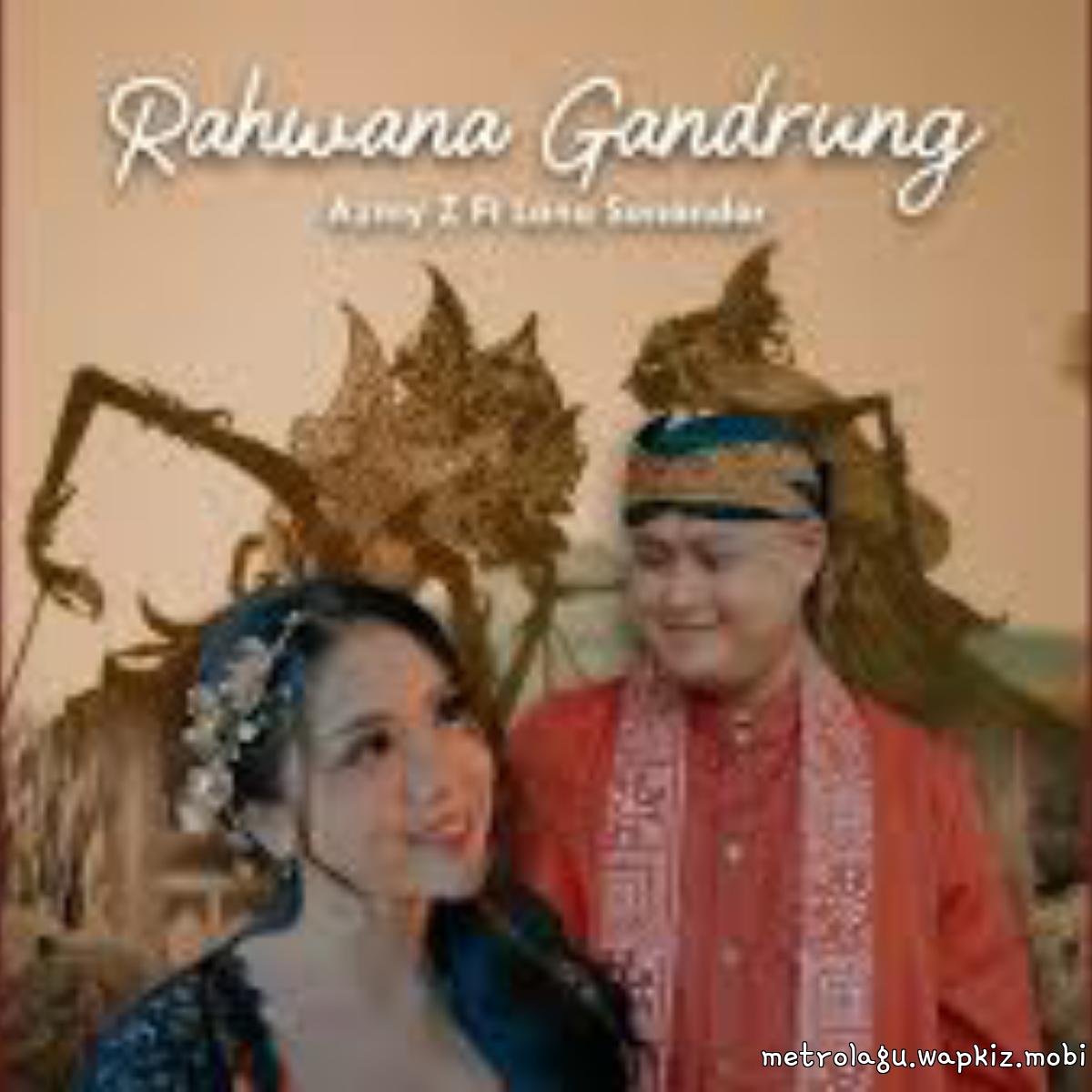 Azmy Z Ft Bungsu Giriharja 3 - Rahwana Gandrung Mp3
