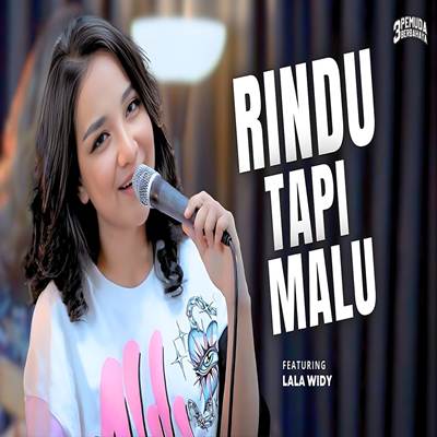 Lala Widy  Rindu Tapi Malu Feat. 3 Pemuda Berbahaya Mp3