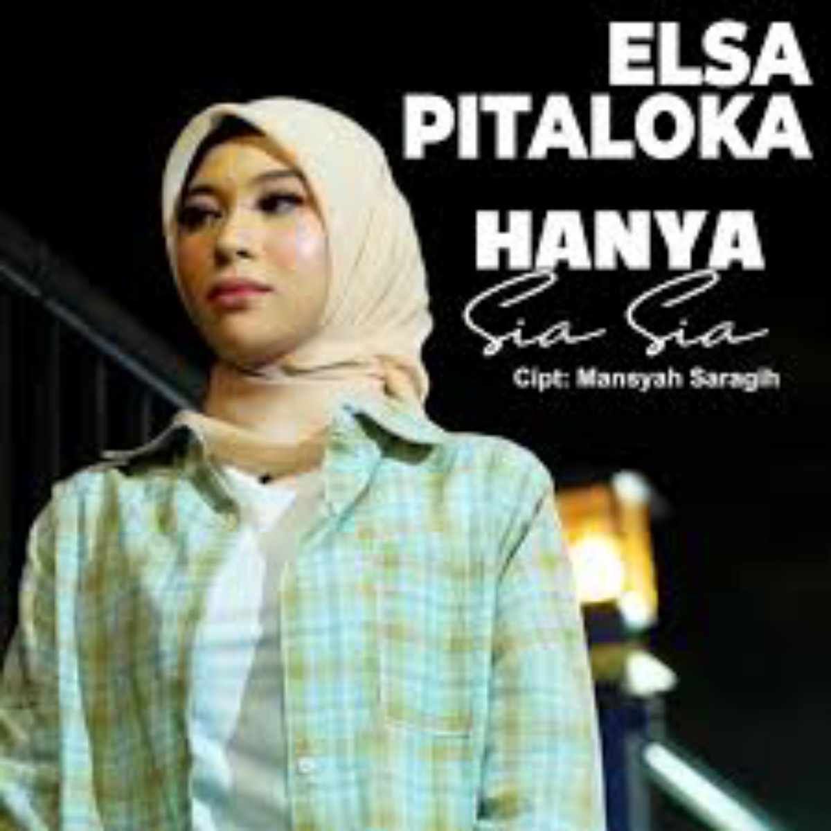 Elsa Pitaloka Hanya Sia Sia Mp3