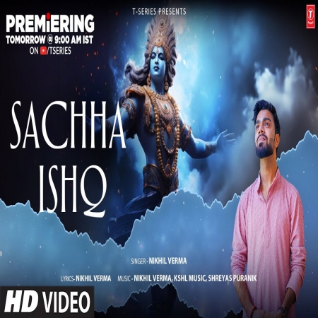 Sachha Ishq (Nikhil Verma)