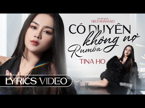 CÓ DUYÊN KHÔNG NỢ RUMBA - TINA HO COVER