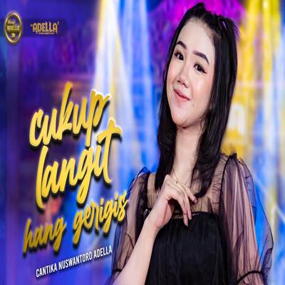 Cukup Langit Hang Gerigis Feat. Om Adella