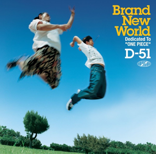 D-51 - BRAND NEW WORLD