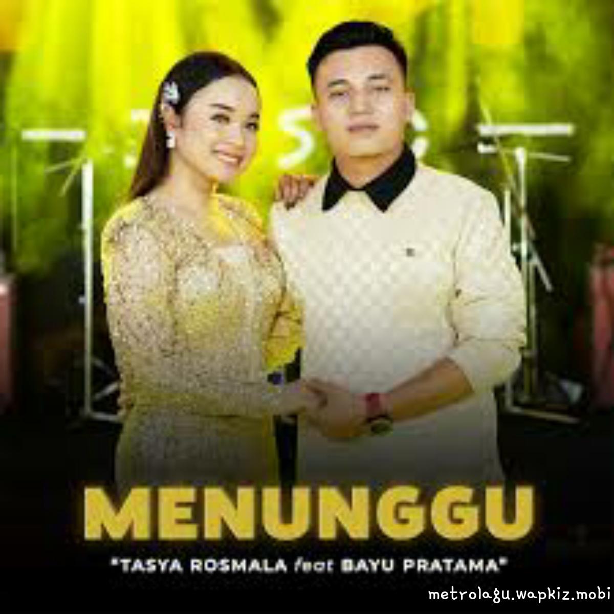 Tasya Rosmala Ft Bayu Pratama - Menunggu Mp3