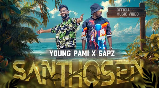 Santhosen - YOUNG PAMI x SAPZ