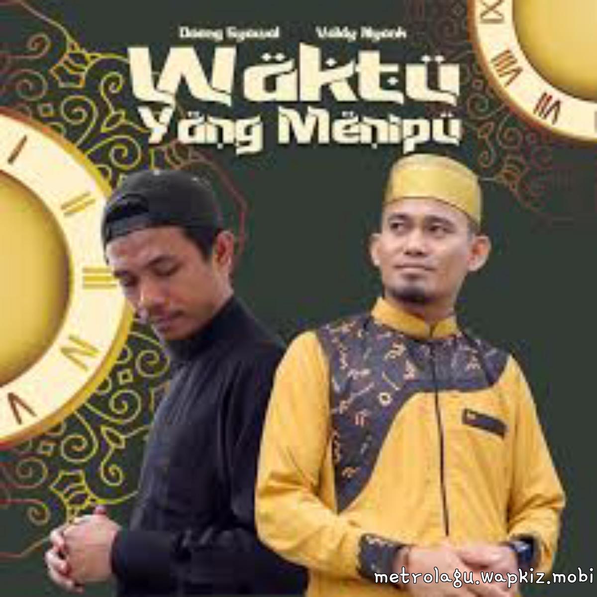 Daeng Syawal Feat Valdy Nyonk (DAVA) - Waktu Yang Menipu