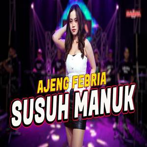 Ajeng Febria Susuh Manuk feat Om Savana Cover Mp3