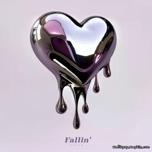 DOHA - Fallin’ DOHA - Fallin’