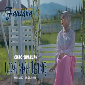 Fauzana Cinto Tumbuah Uda Mahilang Cover mp3