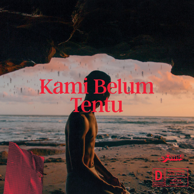 Kami Belum Tentu - Feast