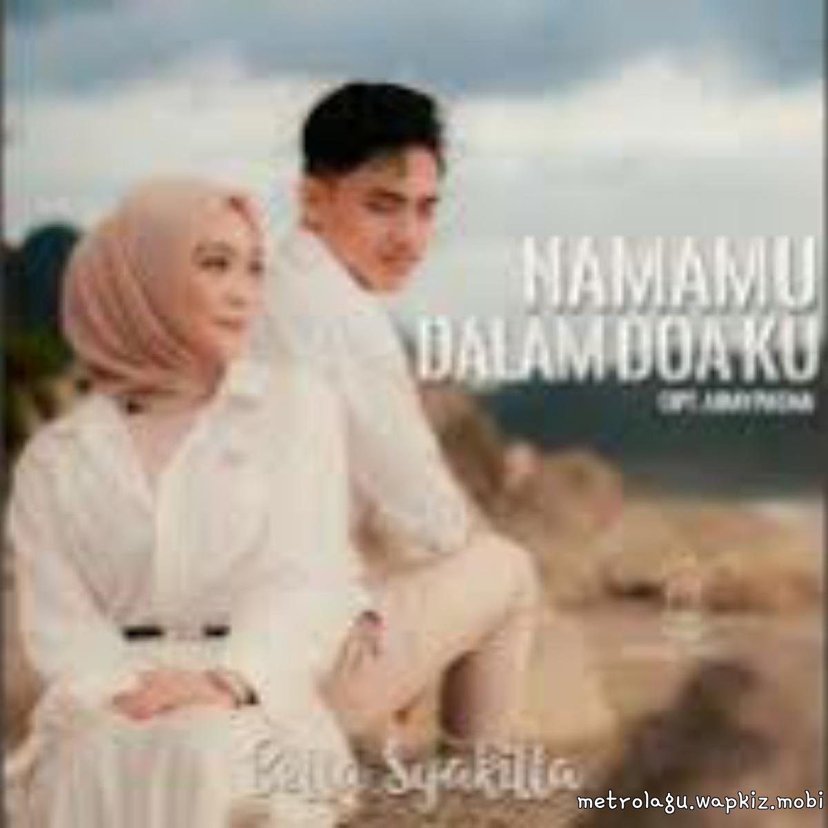 Bella Syakilla - Namamu Dalam Doa Ku Bella Syakilla - Namamu Dalam Doa Ku