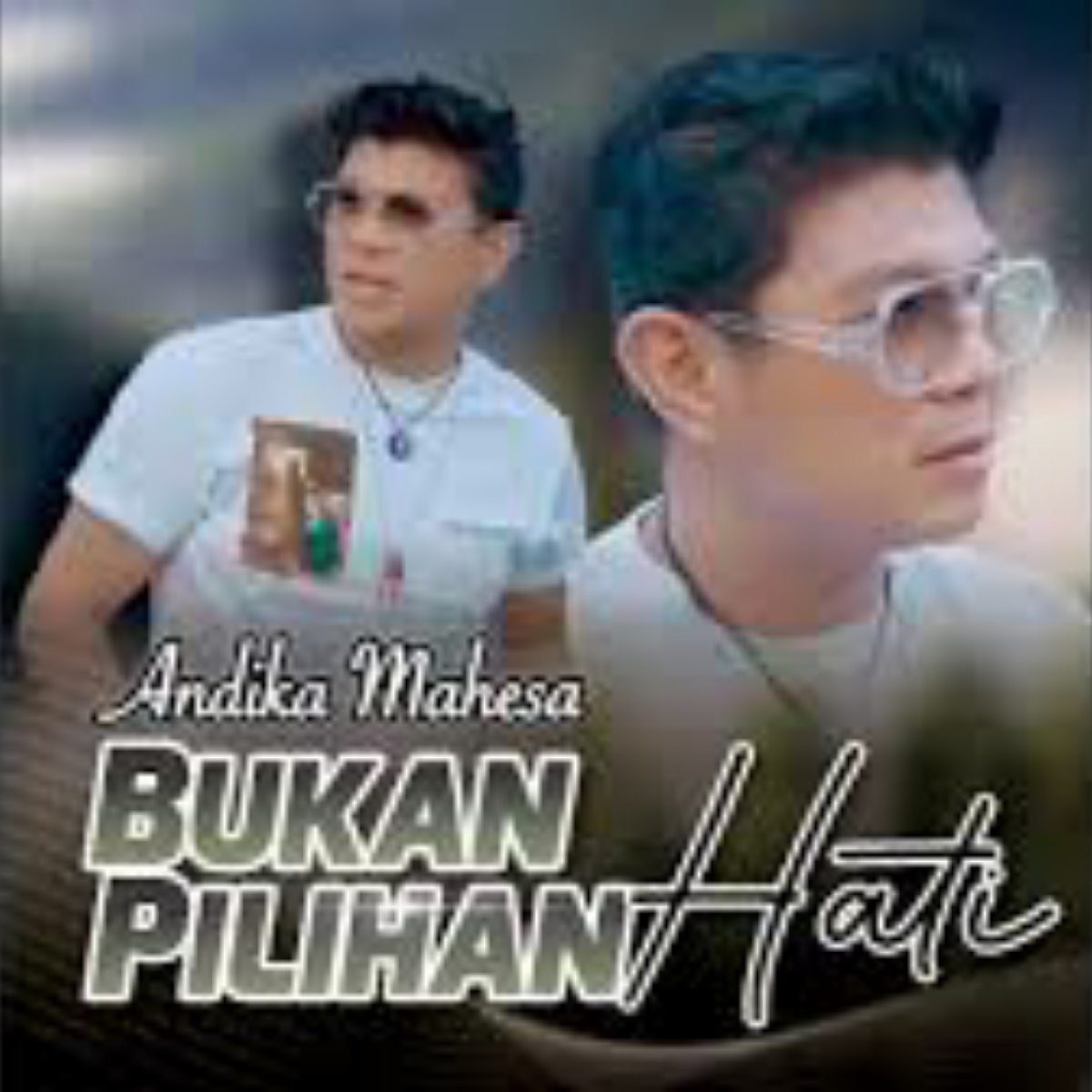 Andika Mahesa Bukan Pilihan Hati Mp3