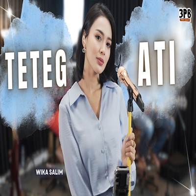 Wika Salim  Teteg Ati ft 3 Pemuda Berbahaya Cover Mp3