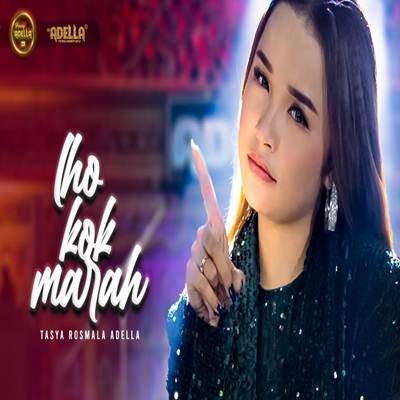 Tasya Rosmala - Lho Kok Marah Feat. Om Adella