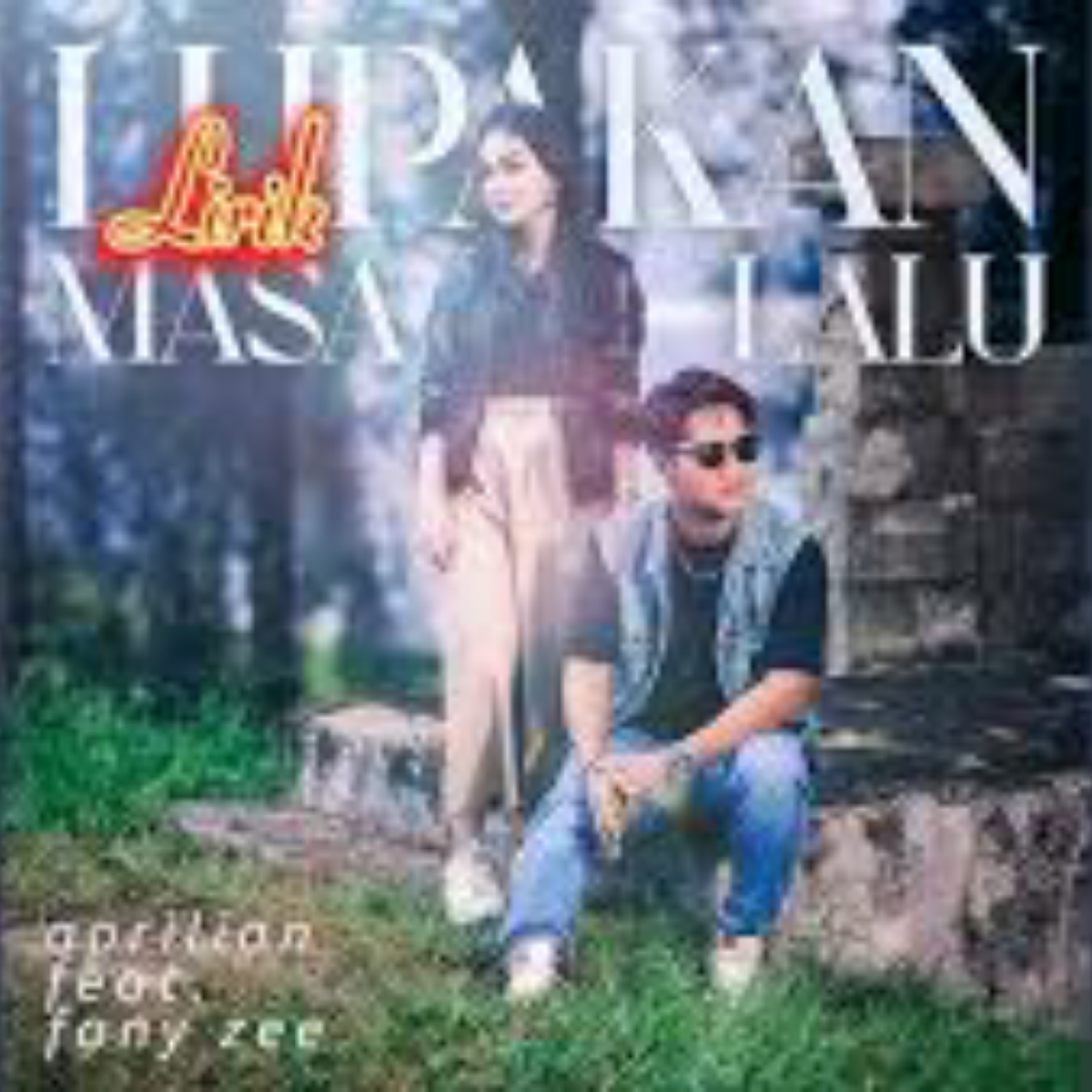 Lupakan Masa Lalu Feat. Fany Zee