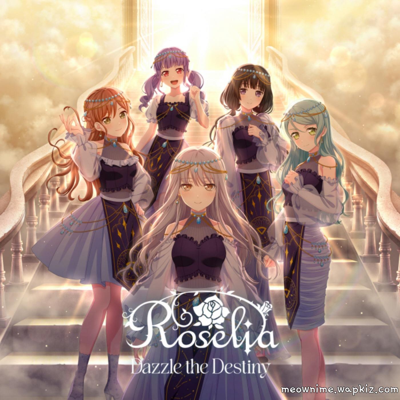 Roselia - Dazzle the Destiny [Theme Song BanG Dream!]