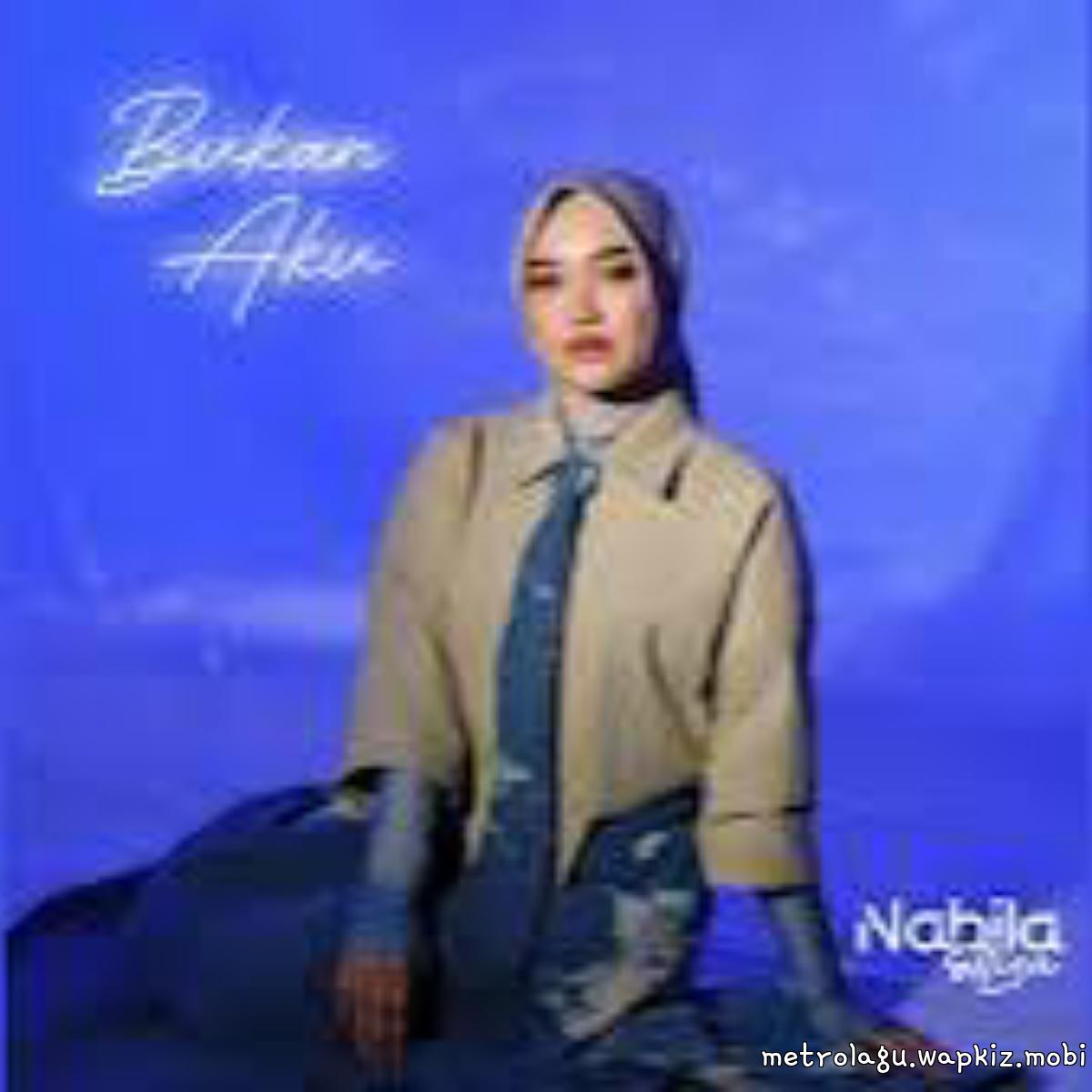 Nabila Ellisa - Bukan Aku Mp3