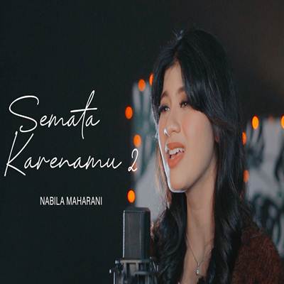 Semata Karenamu 2 Cover