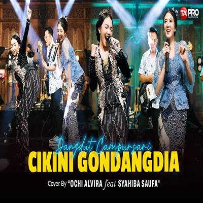 Ochi Alvira X Syahiba Saufa  Cikini Gondangdia Dangdut Koplo Version Mp3