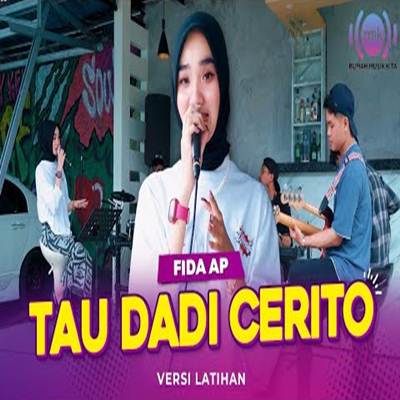 Fida AP Tau Dadi Cerito Mp3